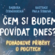 O čem si budeme povídat dnes? – Barbora Černohorská, ilustrace Pavla Šebková