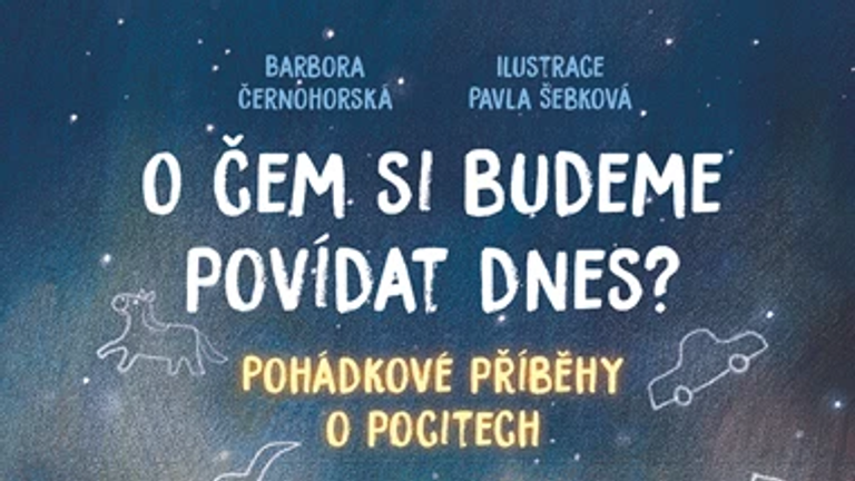 O čem si budeme povídat dnes? – Barbora Černohorská, ilustrace Pavla Šebková