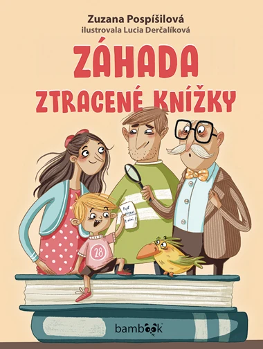 Záhada ztracené knížky – Zuzana Pospíšilová, ilustrace Lucia Derčalíková